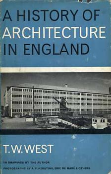 T.W. West - A History of architecture in England (Az építészet története Angliában)