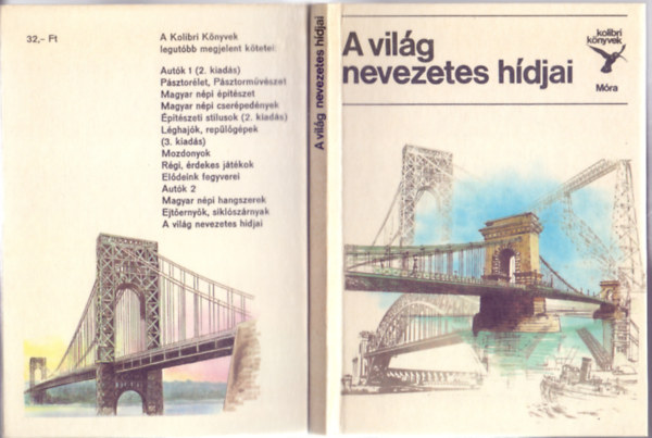 Dr. Illusztrálta: Varga Pál Jasinszky István - A világ nevezetes hídjai