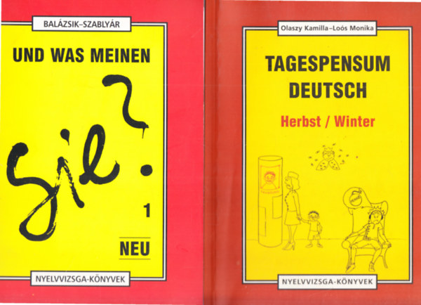 Lo�s Monika, Bal�zsik-Szably�r Olaszy Kamilla - 2db. Nyelvvizsga-k�nyvek: Tagespensum Deutsch Herbst / Winter + Und was meinen