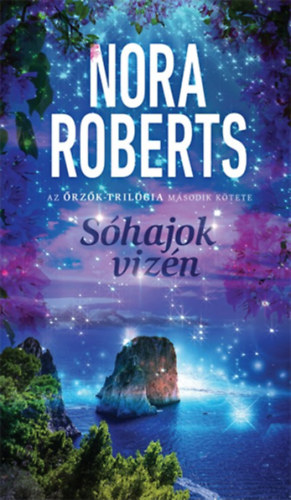 Nora Roberts - Sóhajok vizén