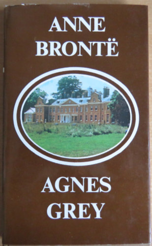 Anne Bront? - Agnes Grey