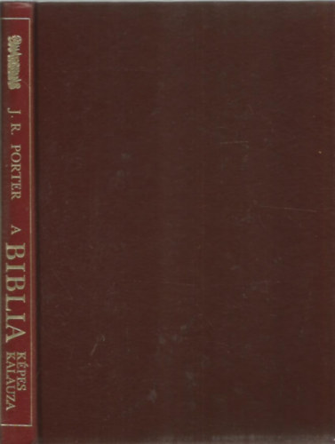 J.R. Porter - A biblia kpes kalauza