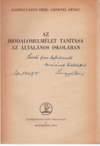 Lengyel D�nes Ker�kgy�rt� Imre - Az irodalomelm�let tan�t�sa az �ltal�nos iskol�ban