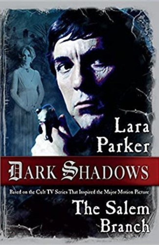Lara Parker - Dark Shadows: The Salem Branch