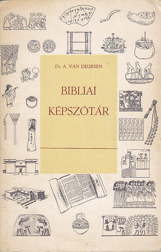 Dr. A. Van Deursen - Bibliai képszótár