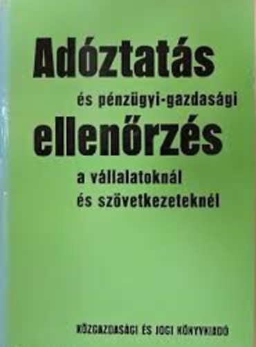 Adztats s pnzgyi-gazdasgi ellenrzs a vllalatoknl s szvetkezeteknl