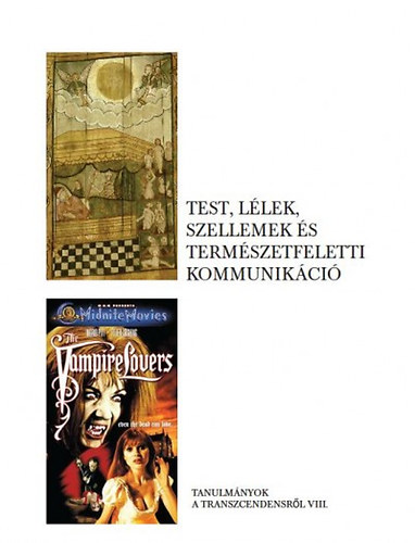 P�cs �va - Test, l�lek, szellemek �s term�szetfeletti kommunik�ci�