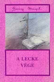 Bozzay Margit - A lecke vége