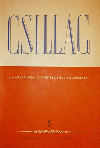 Kir�ly Istv�n  (szerk.) - Csillag IX. �vfolyam 5. sz�m