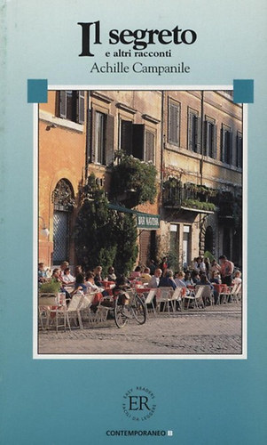 Achille Campanile - Il segreto e altri racconti (Easy Readers "B")