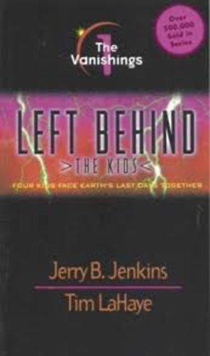 Jerry B. Jenkins - Left Behind: The Kids - The Vanishings (Book 1)