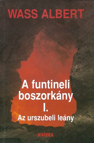 Wass Albert - A funtineli boszork�ny I. (Az urszubeli le�ny)