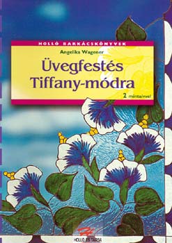 Angelika Wagener - �vegfest�s Tiffany-m�dra