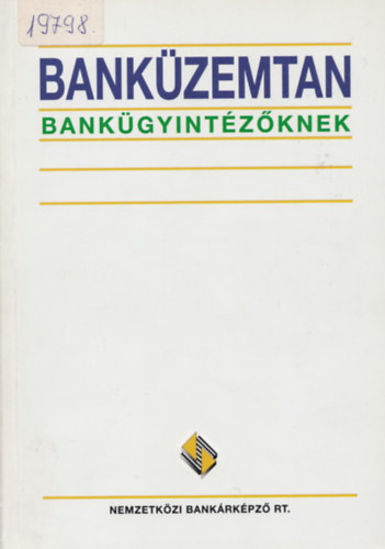 Horv�th-K�lm�n-Kir�ly-Kozma - Bank�zemtan bank�gyint�z�knek