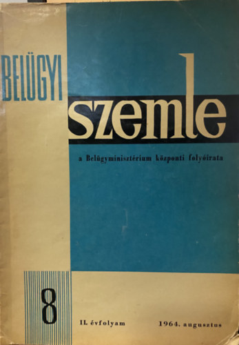 Bel�gyi szemle II. �vfolyam 1964. augusztus