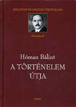 H�man B�lint - A t�rt�nelem �tja