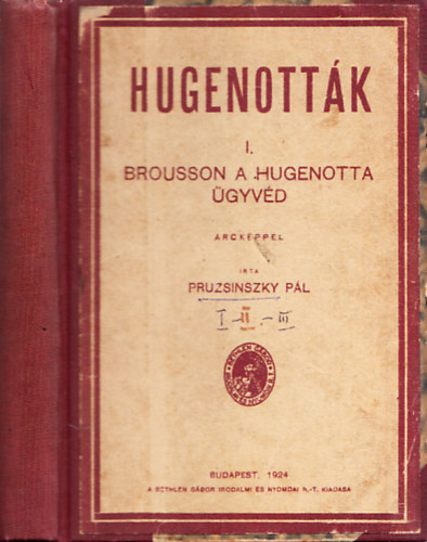 Hugenottk I-III. (egy ktetben)