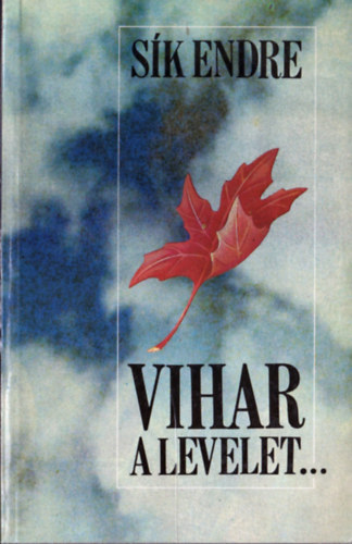 Sík Endre - Vihar a levelet... - Második, javított kiadás
