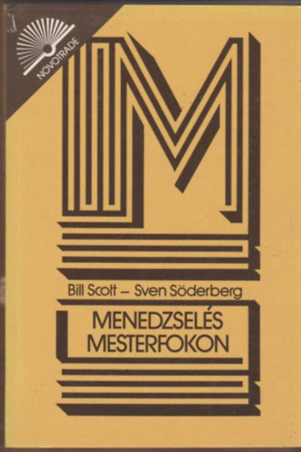 B.-Sderberg, S. Scott - Menedzsels mesterfokon