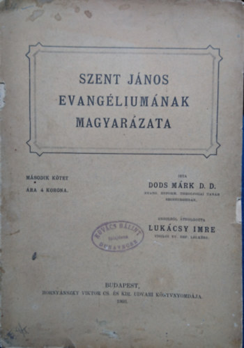 Szent Jnos evangliumnak magyarzata- Msodik ktet