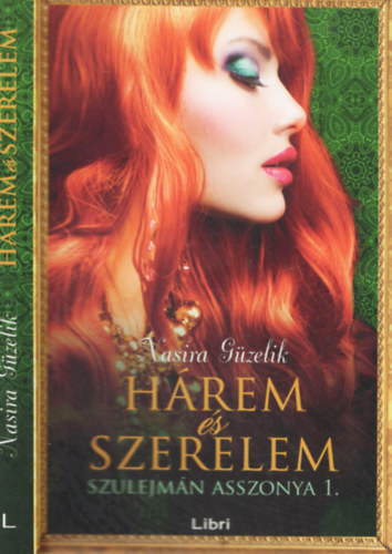 Nasira Gzelik - Hrem s szerelem - Szulejmn asszonya 1.