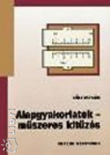 K�li Istv�n - Alapgyakorlatok - M�szeres kit�z�s