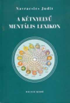 Dr. Navracsics Judit - A kétnyelvű mentális lexikon
