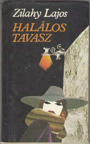 Zilahy Lajos - Hal�los tavasz-Az ez�stsz�rny� sz�lmalom