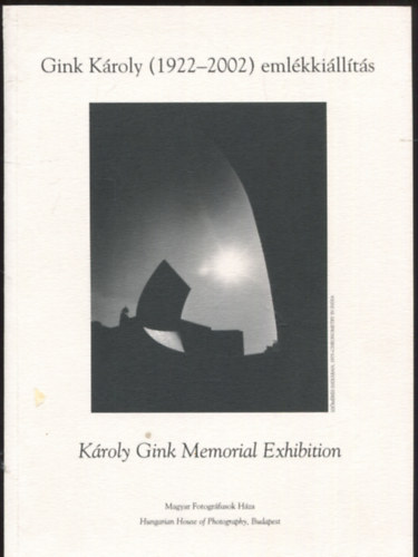 Gera Mihly  (szerk.) - Gink Kroly (1922-2002) emlkkillts