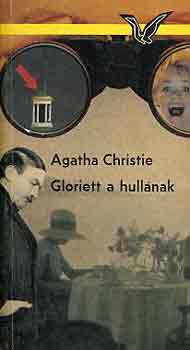 Agatha Christie - Gloriett a hull�nak