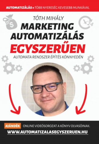 Tth Mihly - Marketing automatizls egyszeren