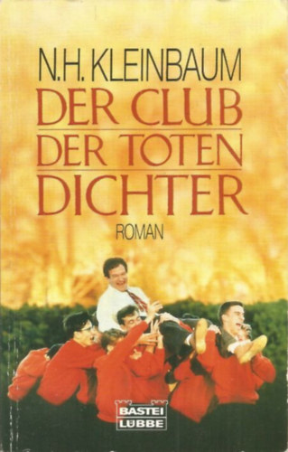 N. H. Kleinbaum - Der Club der toten Dichter