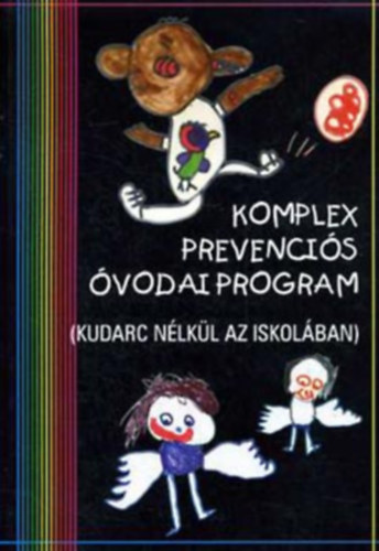 Porkolbn dr. Balogh Katalin  (szerk.); Dr. Balzsn Szcs Judit (szerk.); Szaitzn Gregorits Anna (szerk.) - Komplex prevencis vodai program