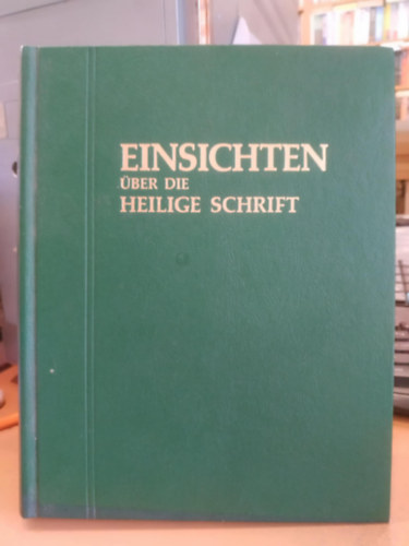 Einsichten ber die Heilige Schrift (Betekints a Szentrsba)