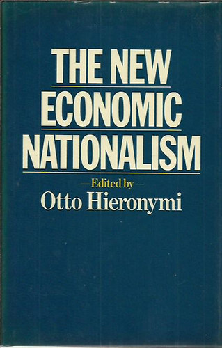 Otto Hieronymi - The New Economic Nationalism