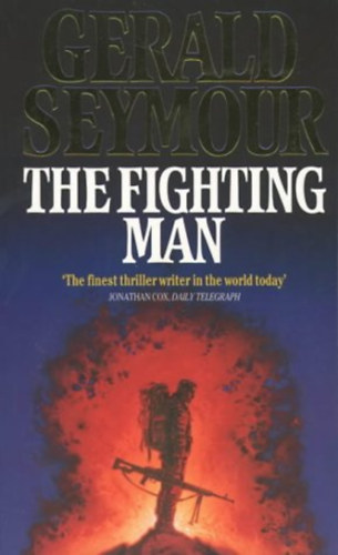 Gerald Seymour - The Fighting Man
