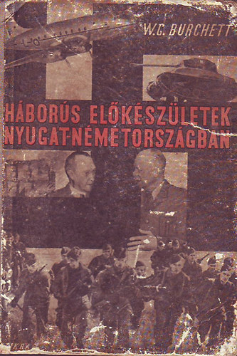 W.G. Burchett - Hbors elkszletek Nyugat-Nmetorszgban