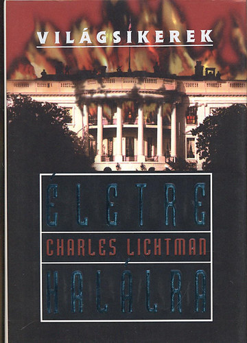 Charles Lichtman - Életre halálra