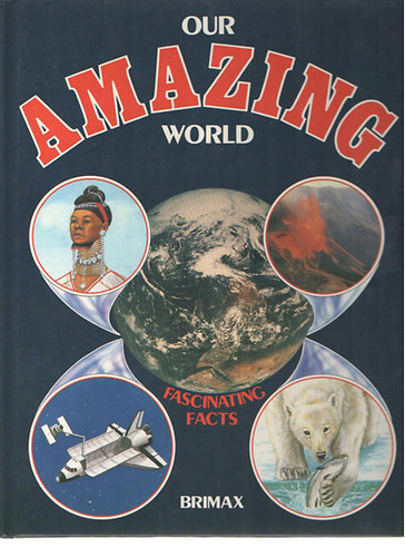 Brimax - Our Amazing World (Fascinating Facts)
