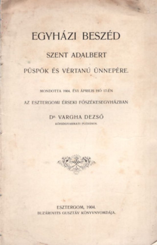 Egyhzi beszd Szent Adalbert pspk s vrtan nnepre
