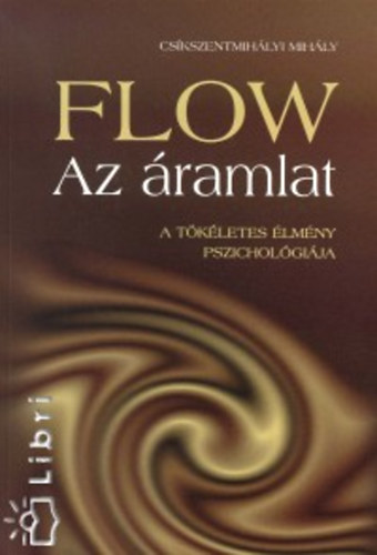 Cskszentmihlyi Mihly - Flow - Az ramlat