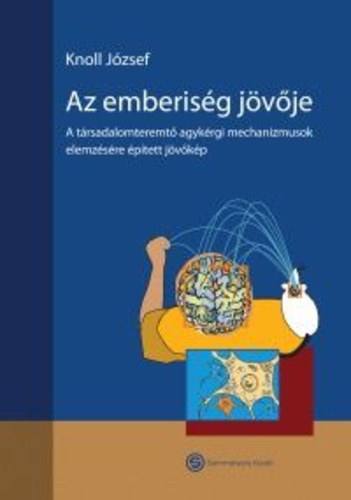 Knoll J�zsef - Az emberis�g j�v�je