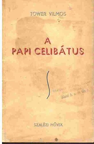 Tower Vilmos - A papi celibtus