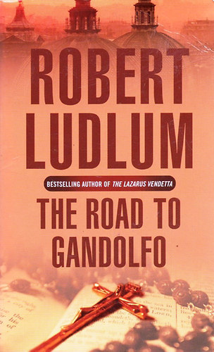 Robert Ludlum - The Road to Gandolfo