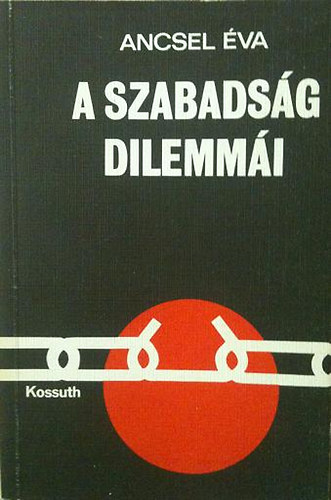 Ancsel va - A szabadsg dilemmi