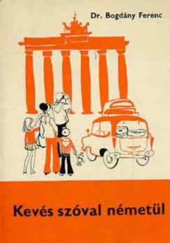 Bogd�ny Ferenc - Kev�s sz�val n�met�l (Negyedik kiad�s)