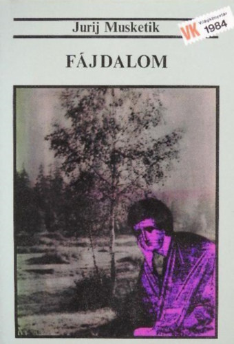Jurij Musketik, Kir�ly Zsuzsa (ford.), L�rincz Anita (lektor) - F�jdalom (Vil�gk�nyvt�r)
