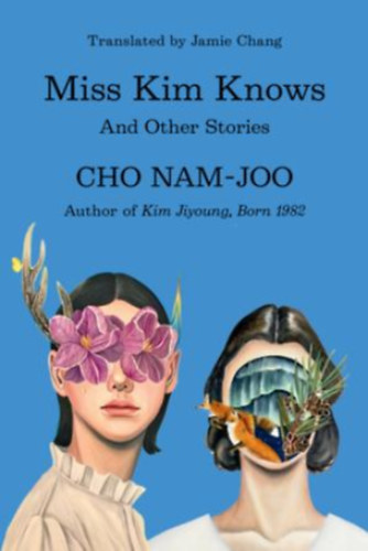 Cho Nam-Joo - Miss Kim Knows and Other Stories