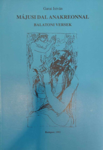 Garai Istvn - Mjusi dal Anakreonnal (Balatoni versek)