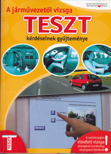 Dr. Bksi Istvn - A jrmvezeti vizsga teszt krdseinek gyjtemny